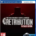 The Walking Dead: Saints & Sinners Chapter 2 Retribution Payback VR Edition PS4 Game