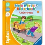 Tiptoi Mein Wörter-bilderbuch Unterwegs / YVONNE FOLLERT