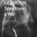 Lilliputin – Tales From A War