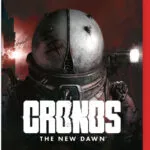Cronos: The New Dawn (Game-Key Card) Switch 2 Game