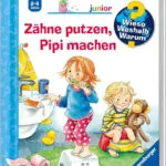 Zahne Putzen Pipi Machen / FRAUKE NAHRGANG